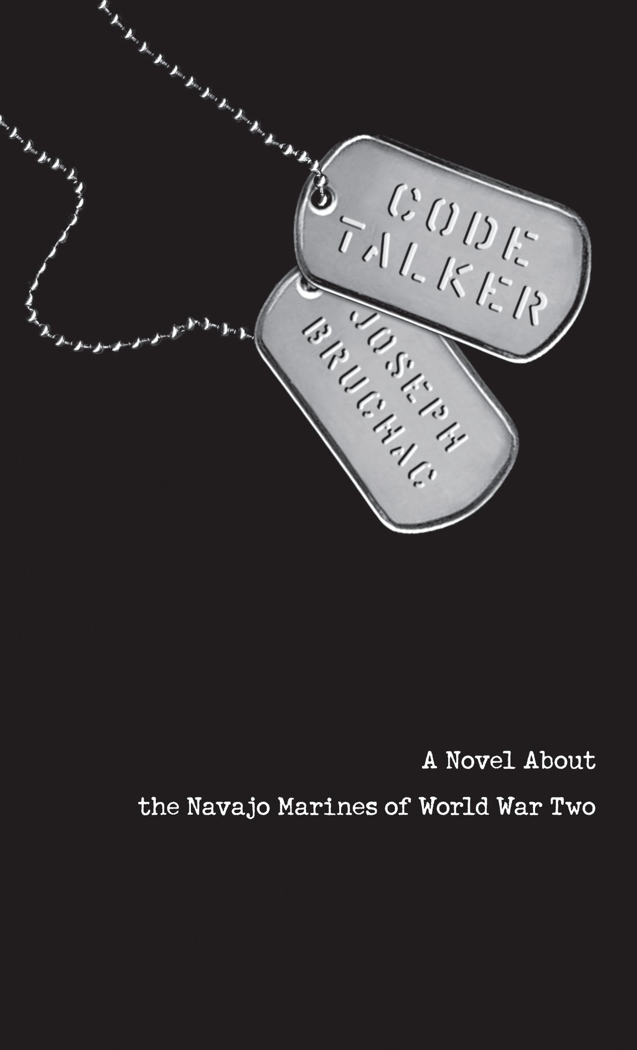 Code Talker: A Novel about the Navajo Marines of World War Two by Bruchac, Joseph. ISBN 9780142405963.