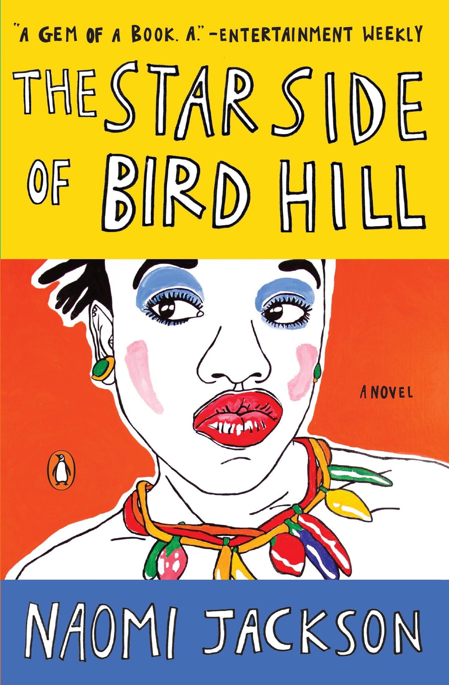 The Star Side of Bird Hill by Jackson, Naomi. ISBN 9780143109167.