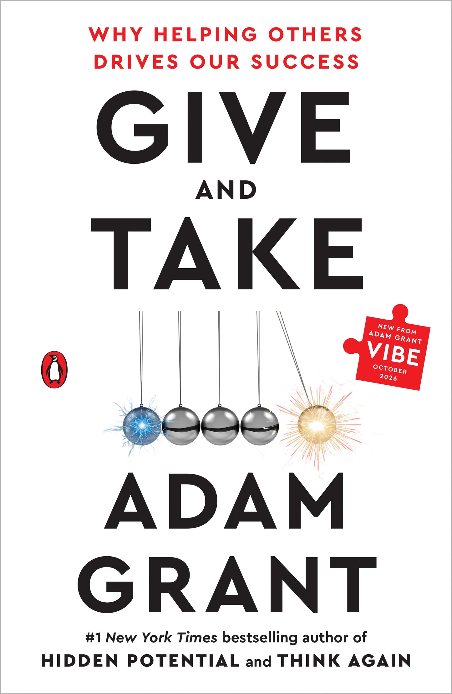 Give and Take: Why Helping Others Drives Our Success by Grant, Adam. ISBN 9780143124986.