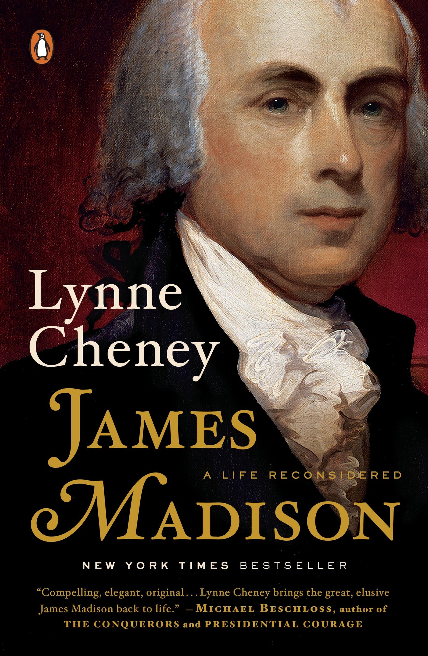 James Madison: A Life Reconsidered by Cheney, Lynne. ISBN 9780143127031.