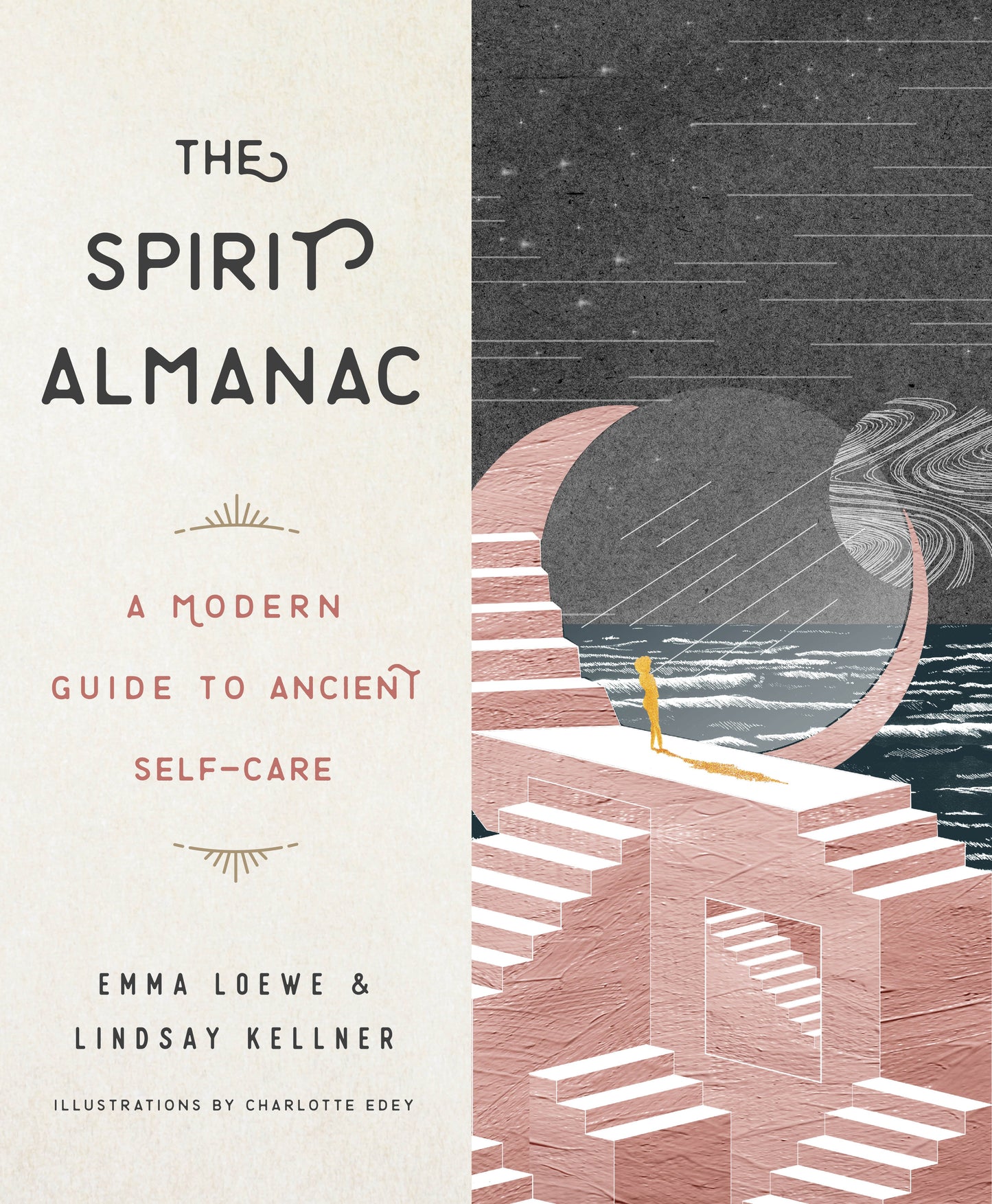 The Spirit Almanac: A Modern Guide to Ancient Self-Care by Loewe, Emma. ISBN 9780143132714.