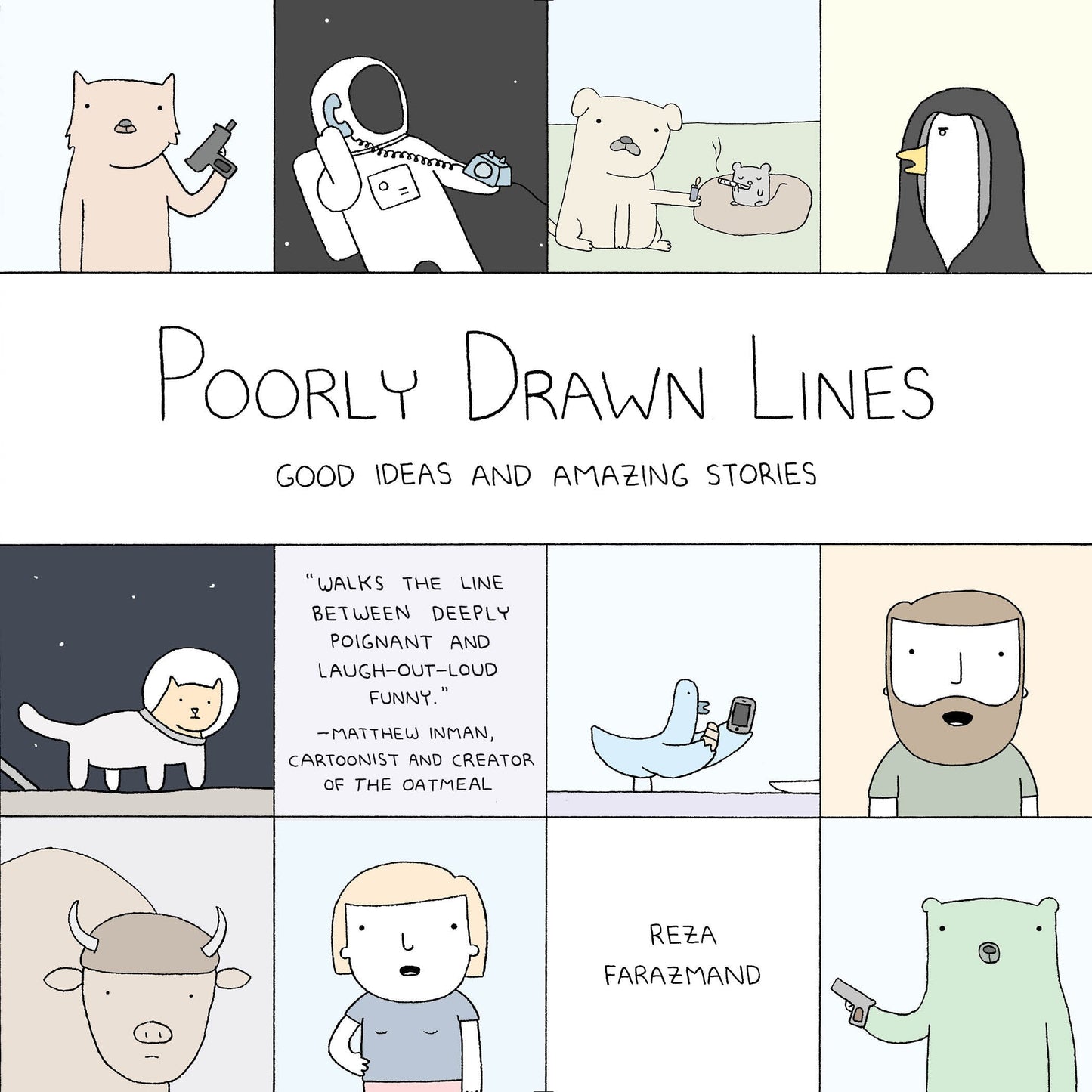 Poorly Drawn Lines: Good Ideas and Amazing Stories by Farazmand, Reza. ISBN 9780147515421.
