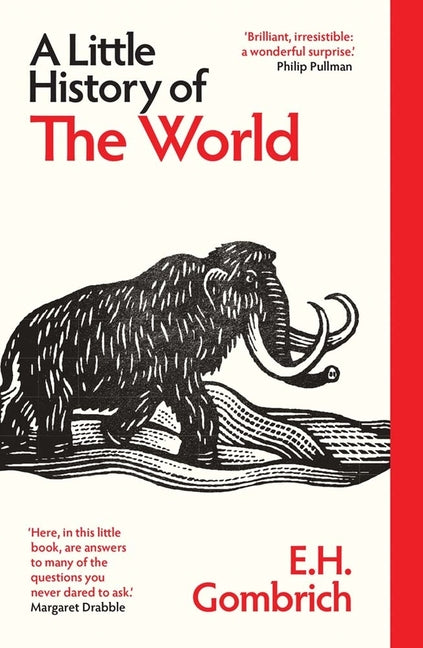 A Little History of the World by Gombrich, E. H.