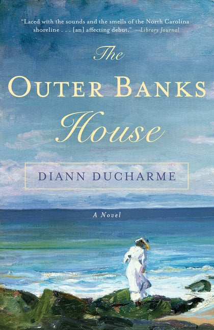 The Outer Banks House by DuCharme, DiAnn
