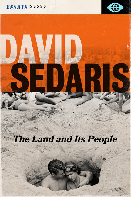 The Land and Its People: Essays by Sedaris, David. ISBN 9780316264839.