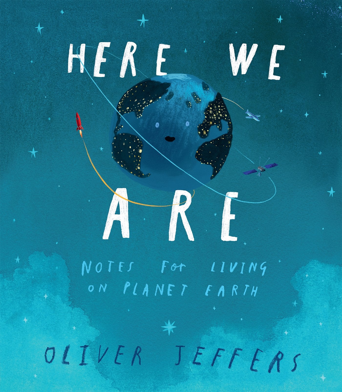 Here We Are: Notes for Living on Planet Earth by Jeffers, Oliver. ISBN 9780399167898.