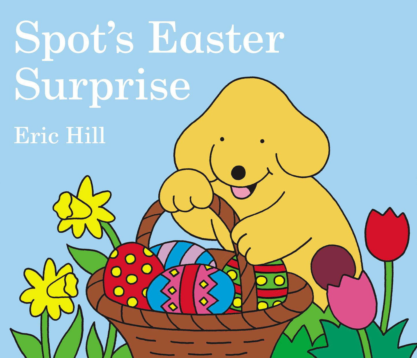 Spot's Easter Surprise by Hill, Eric. ISBN 9780399247439.