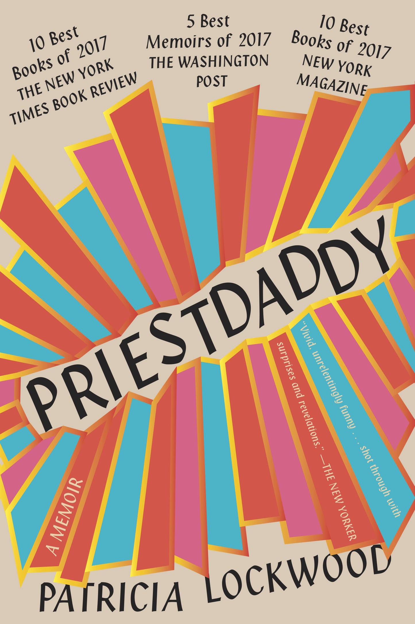 Priestdaddy: A Memoir by Lockwood, Patricia. ISBN 9780399573262.