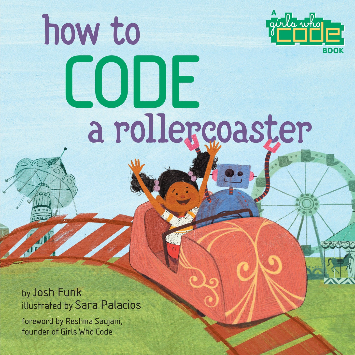 How to Code a Rollercoaster by Funk, Josh. ISBN 9780425292037.