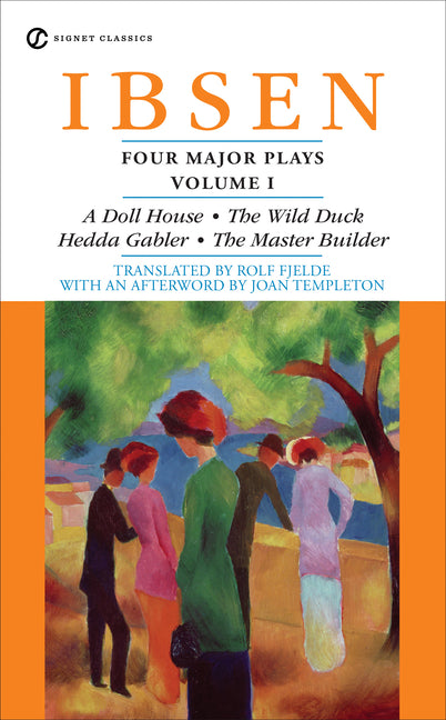 Four Major Plays: Volume 1 by Ibsen, Henrik