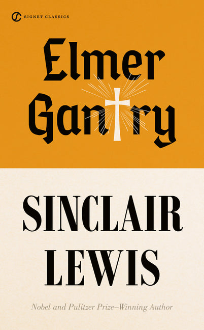 Elmer Gantry by Lewis, Sinclair