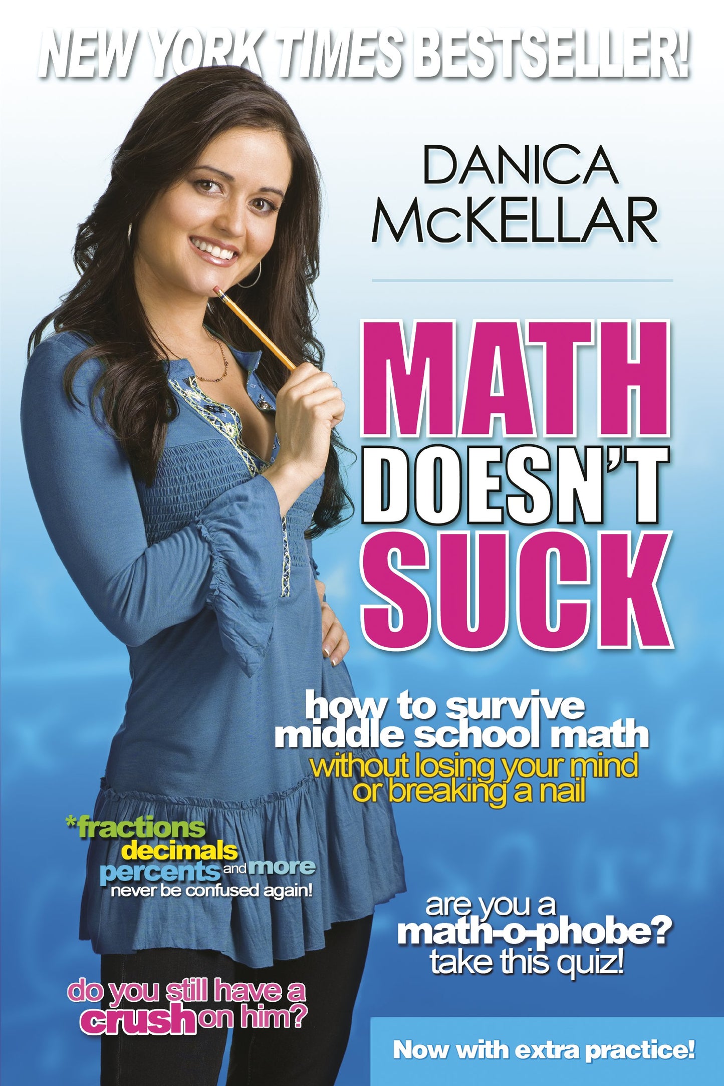 Math Doesn't Suck: How to Survive Middle School Math Without Losing Your Mind or Breaking a Nail by McKellar, Danica. ISBN 9780452289499.