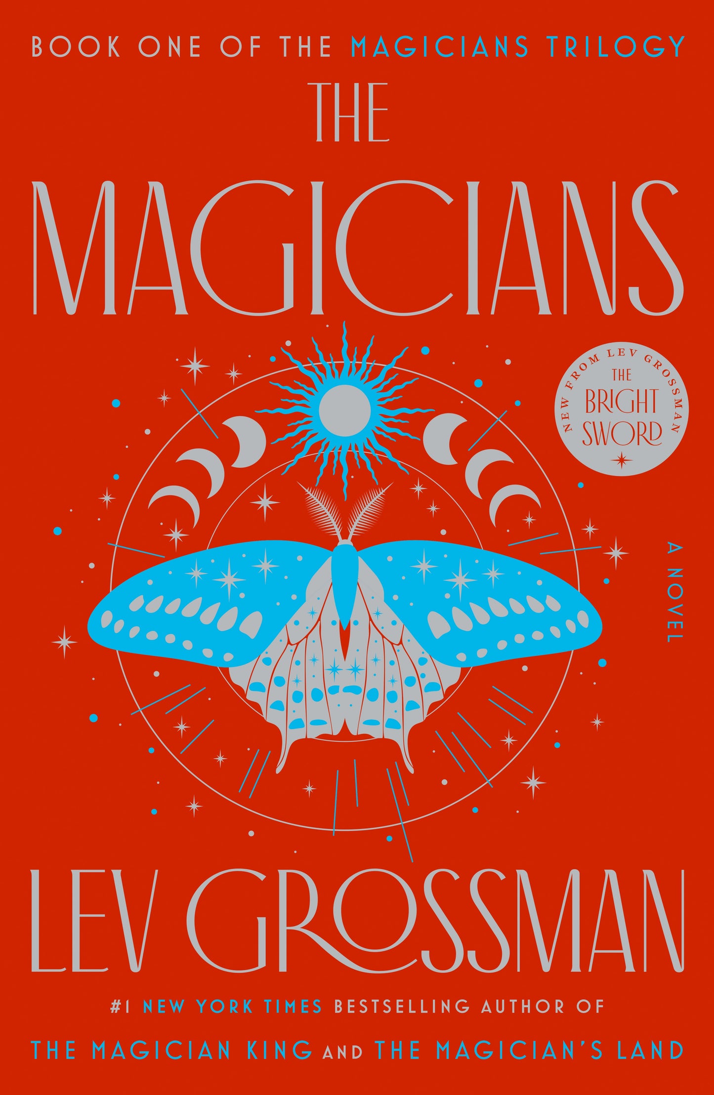 The Magicians by Grossman, Lev. ISBN 9780452296299.