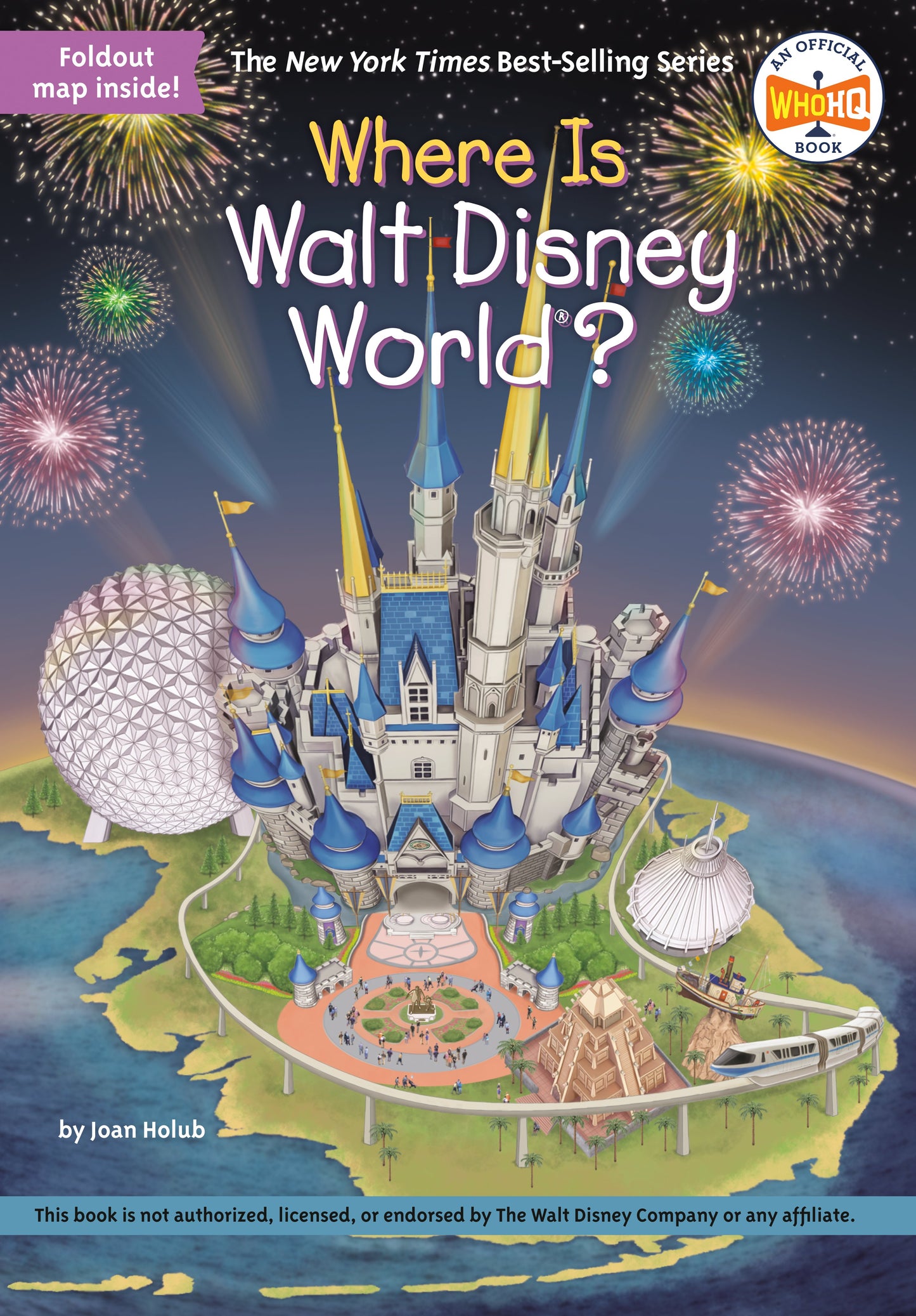 Where Is Walt Disney World? by Holub, Joan. ISBN 9780515158434.