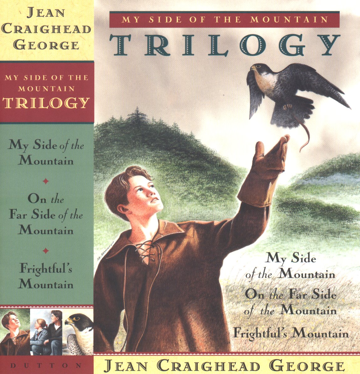 My Side of the Mountain Trilogy by George, Jean Craighead. ISBN 9780525462699.