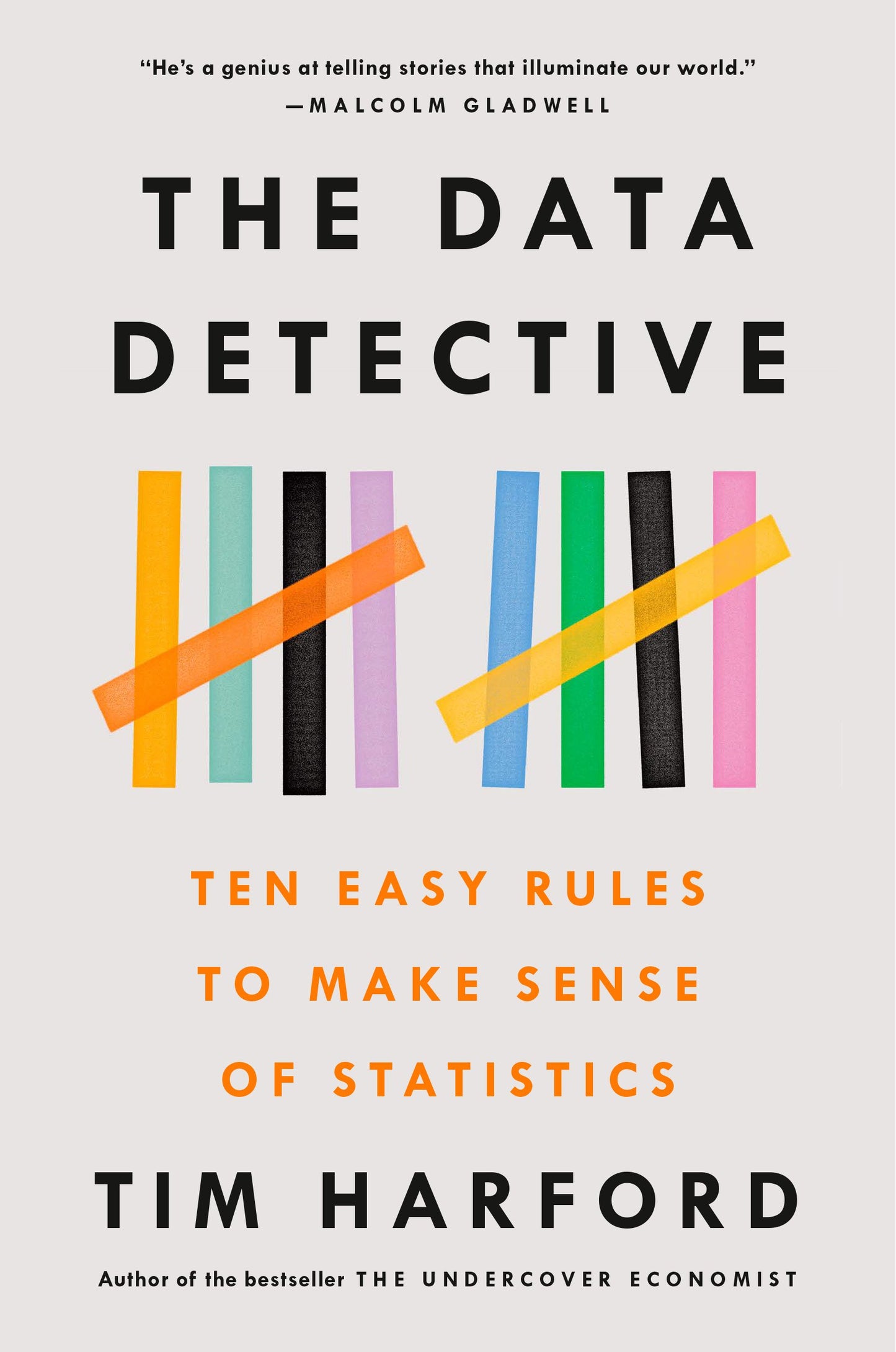 The Data Detective: Ten Easy Rules to Make Sense of Statistics by Harford, Tim. ISBN 9780593084663.