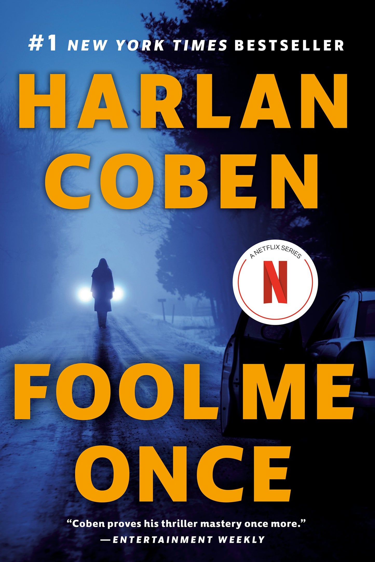 Fool Me Once by Coben, Harlan. ISBN 9780593184790.