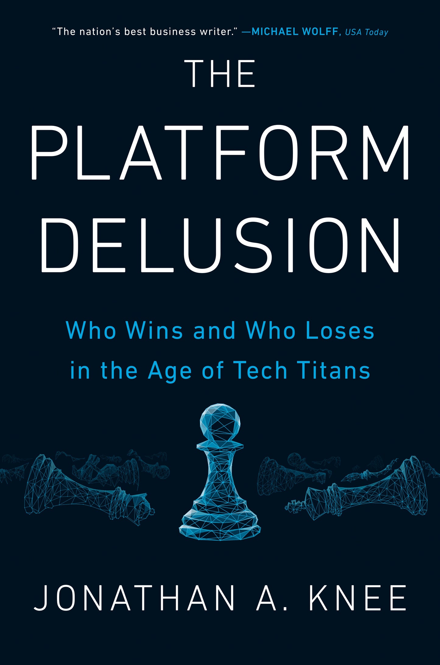 The Platform Delusion: Who Wins and Who Loses in the Age of Tech Titans by Knee, Jonathan A.. ISBN 9780593189436.