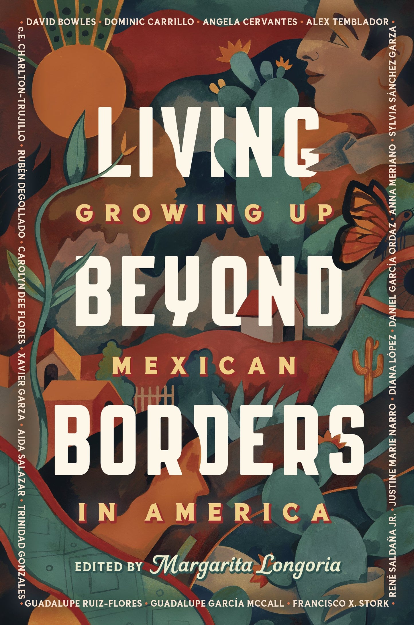 Living Beyond Borders: Growing Up Mexican in America by Longoria, Margarita. ISBN 9780593204986.