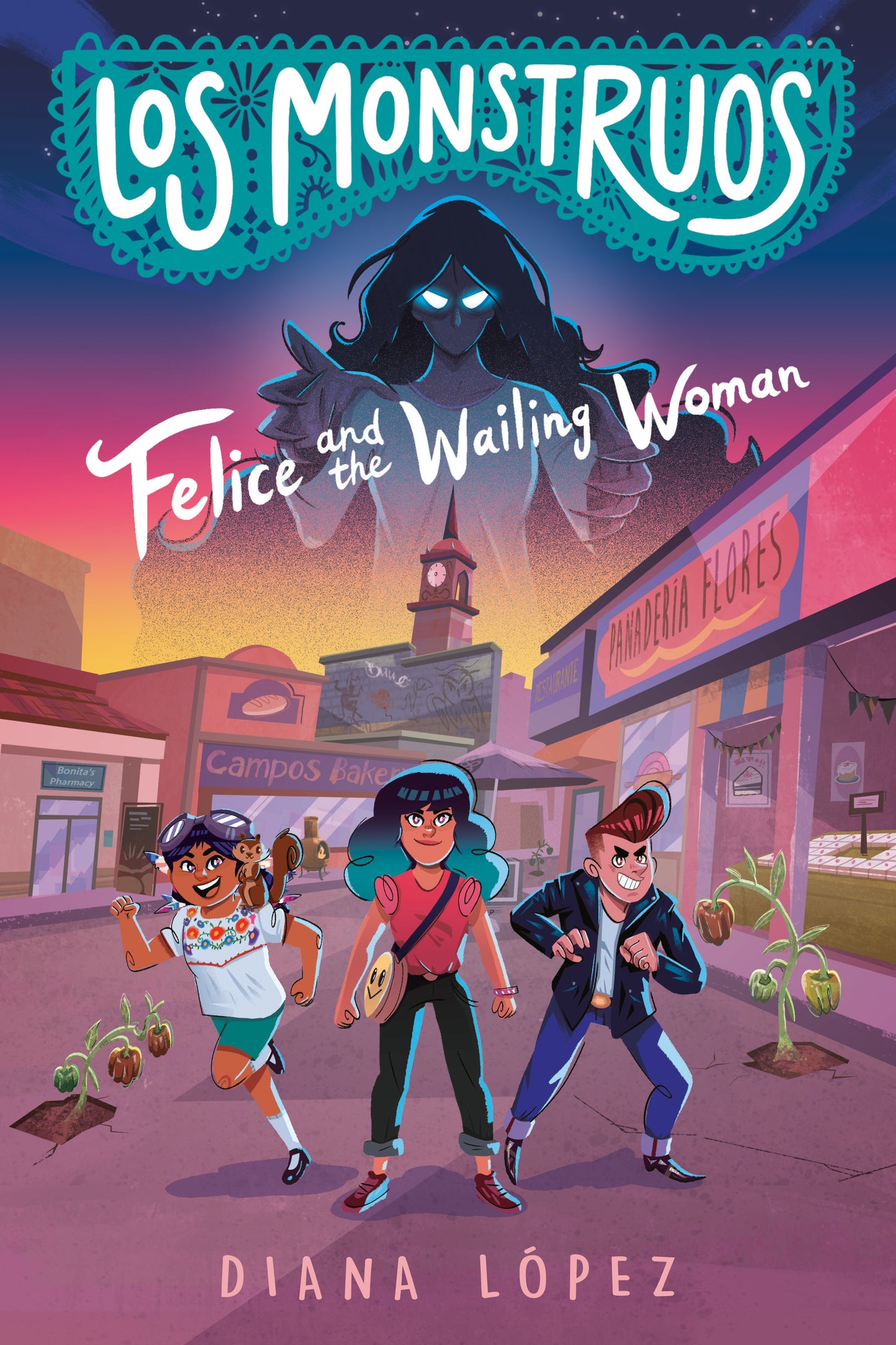 Los Monstruos: Felice and the Wailing Woman by López, Diana. ISBN 9780593326497.