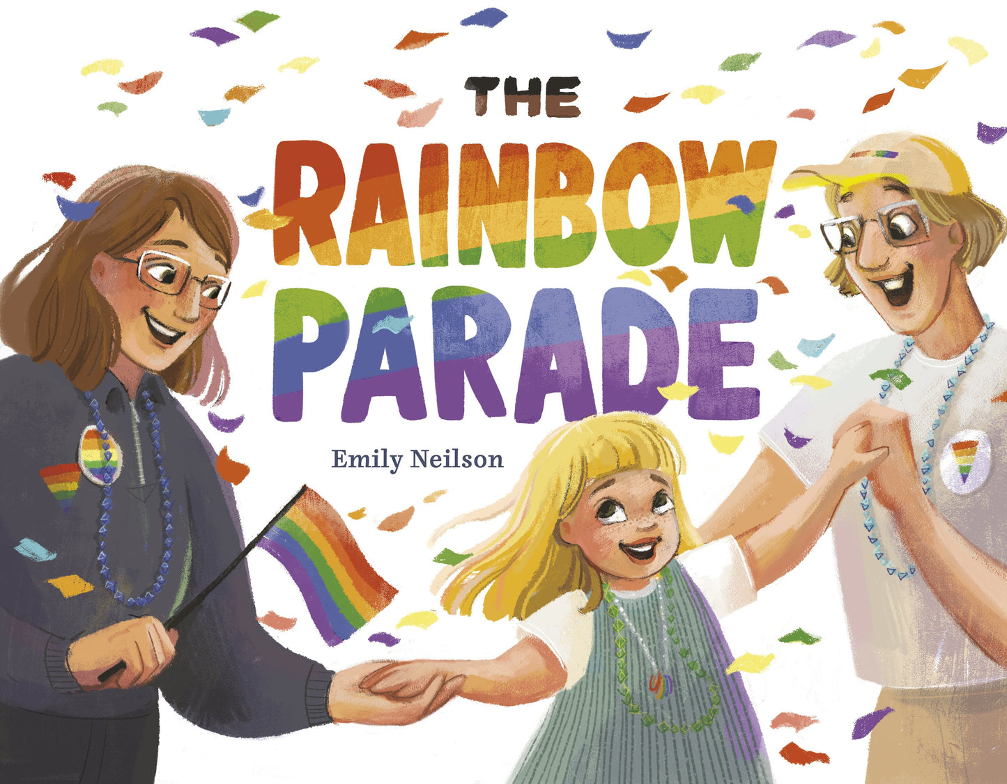 The Rainbow Parade by Neilson, Emily. ISBN 9780593326589.