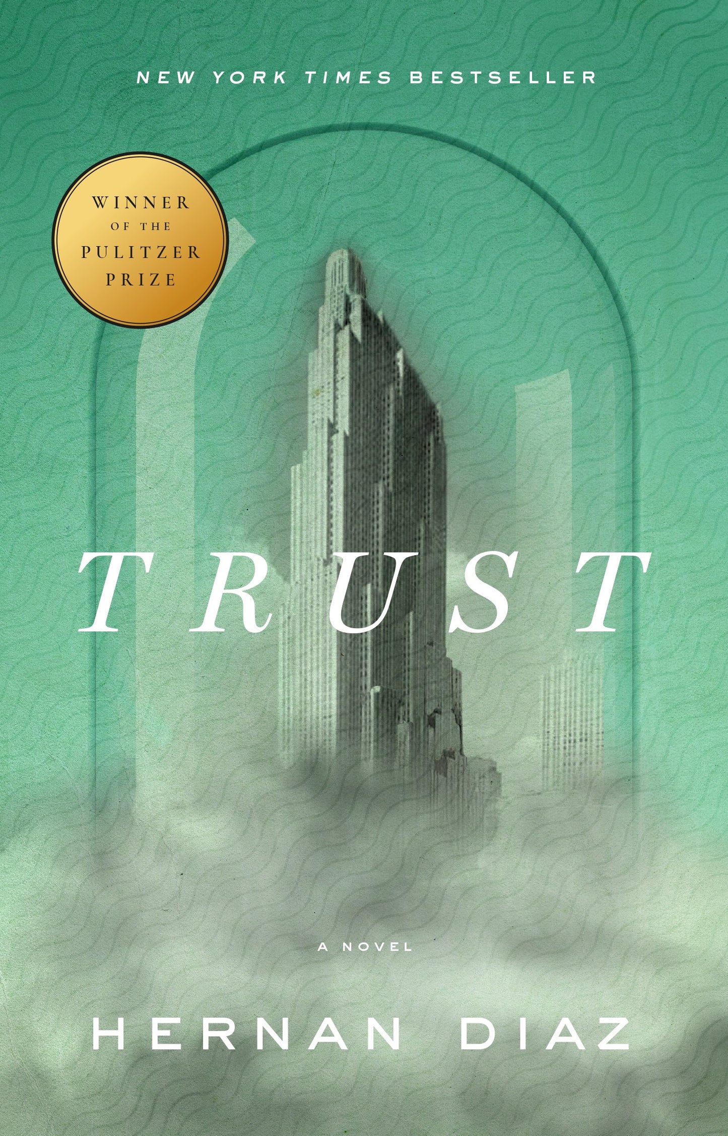 Trust (Pulitzer Prize Winner) by Diaz, Hernan. ISBN 9780593420324.