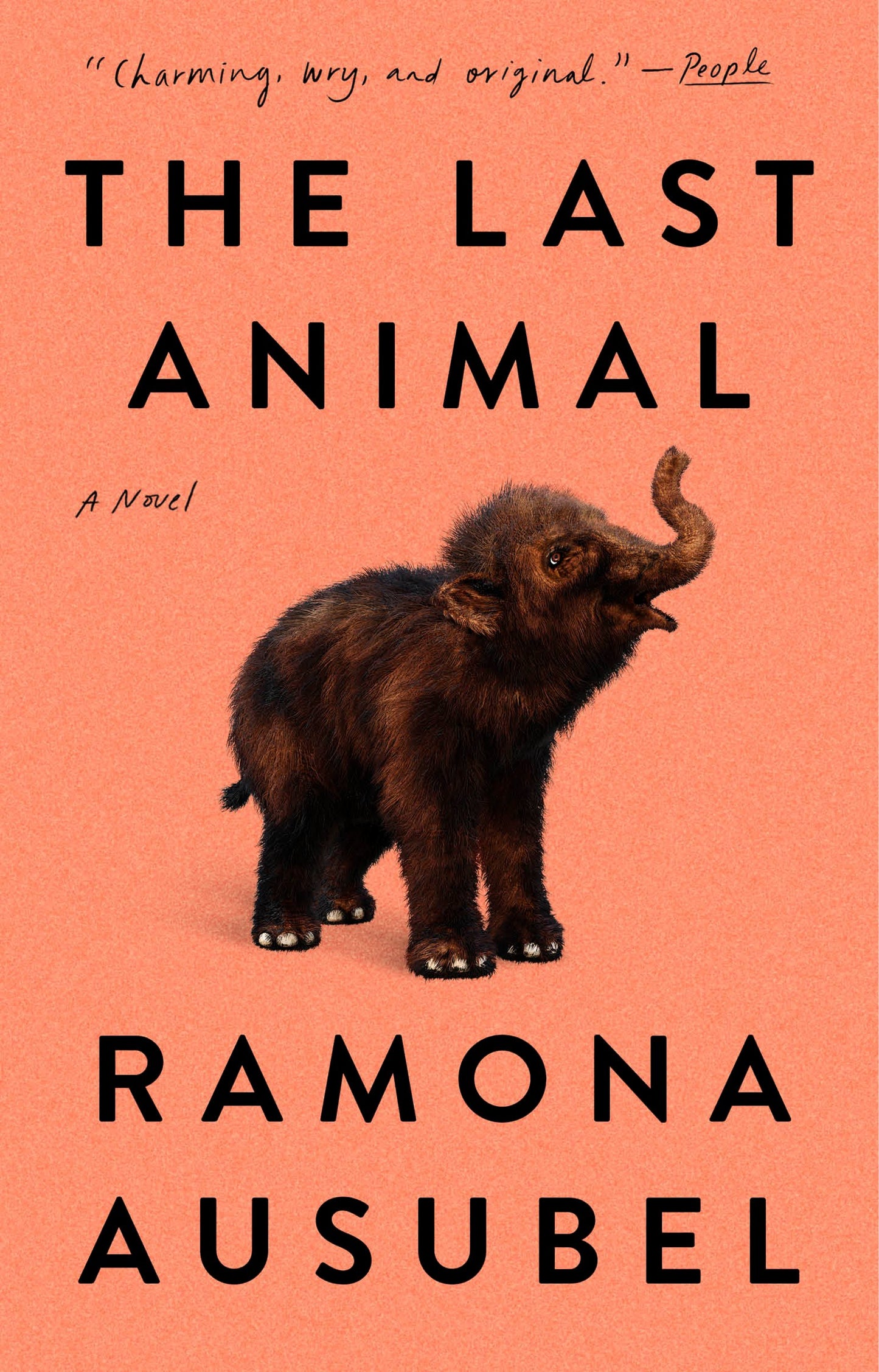 The Last Animal by Ausubel, Ramona. ISBN 9780593420539.