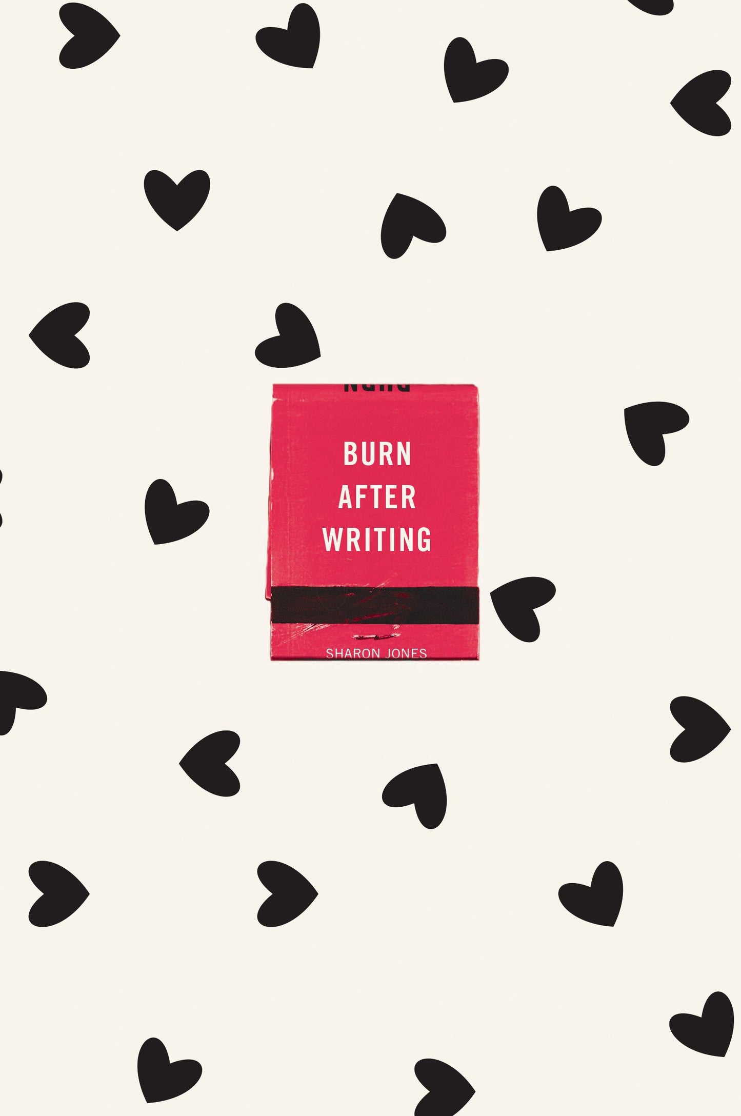 Burn After Writing (Hearts) by Jones, Sharon. ISBN 9780593421789.