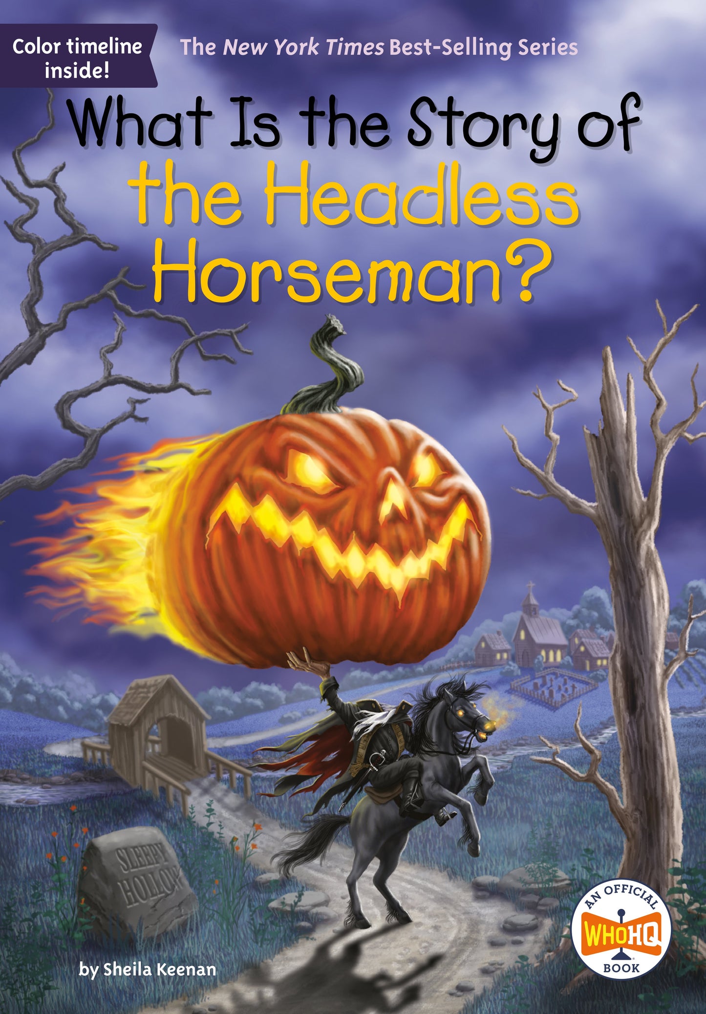 What Is the Story of the Headless Horseman? by Keenan, Sheila. ISBN 9780593523667.
