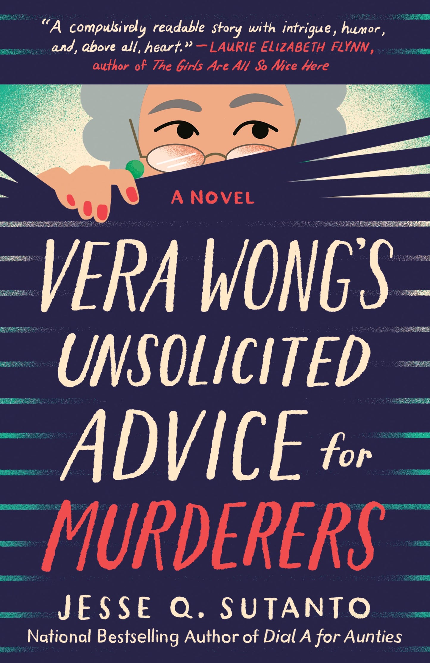 Vera Wong's Unsolicited Advice for Murderers by Sutanto, Jesse Q.. ISBN 9780593549223.