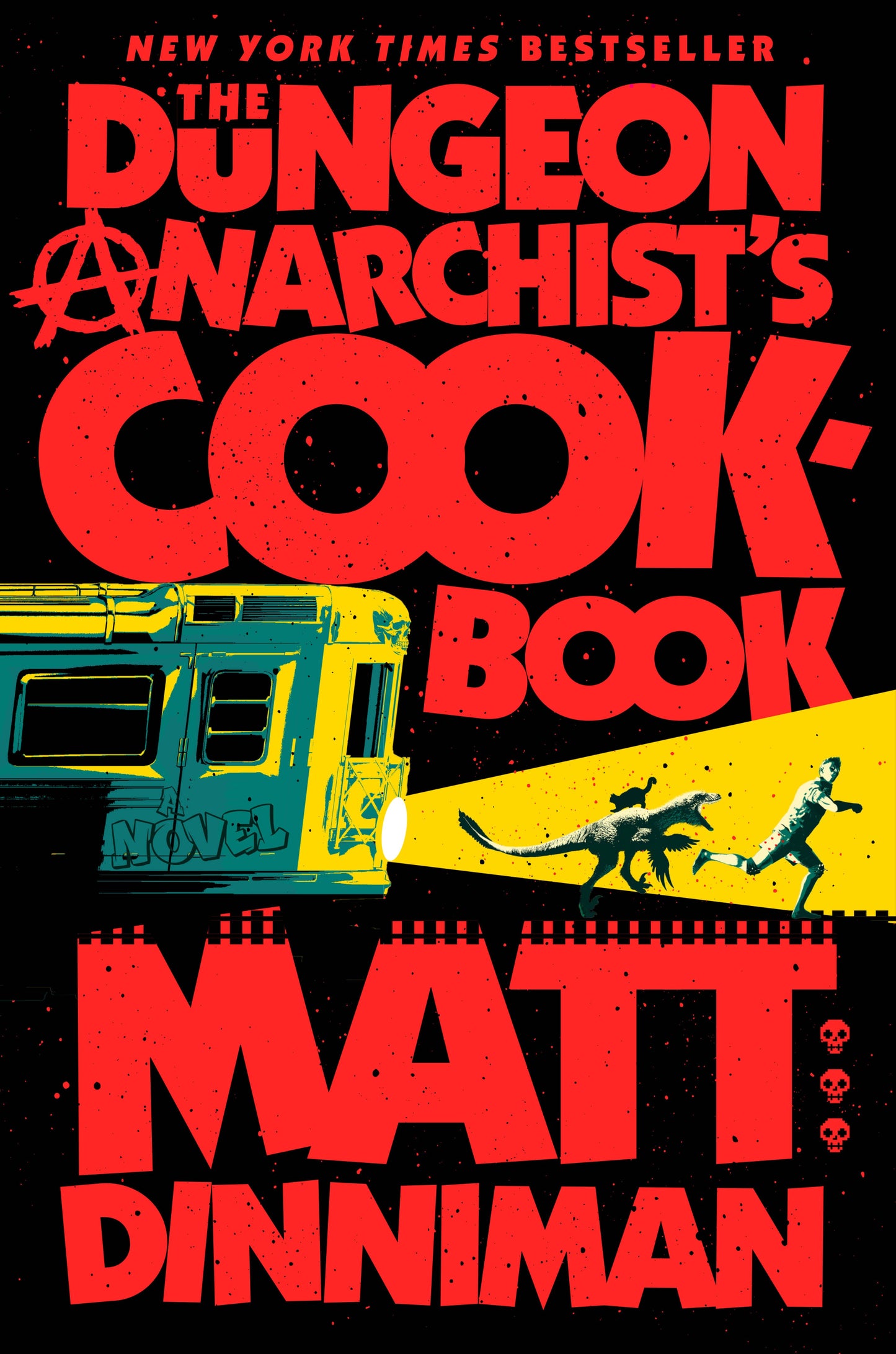 The Dungeon Anarchist's Cookbook by Dinniman, Matt. ISBN 9780593820285.