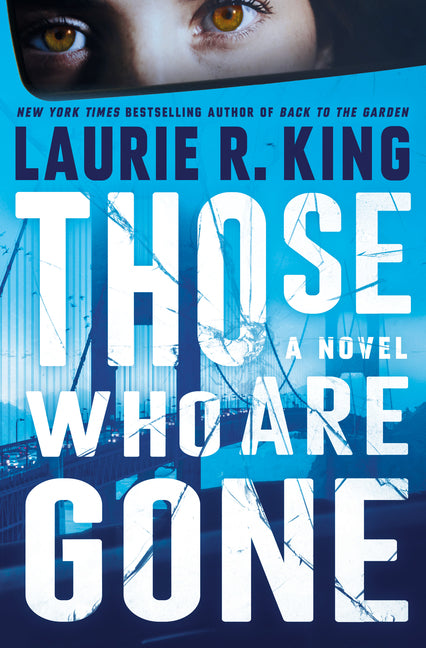 Those Who Are Gone by King, Laurie R.