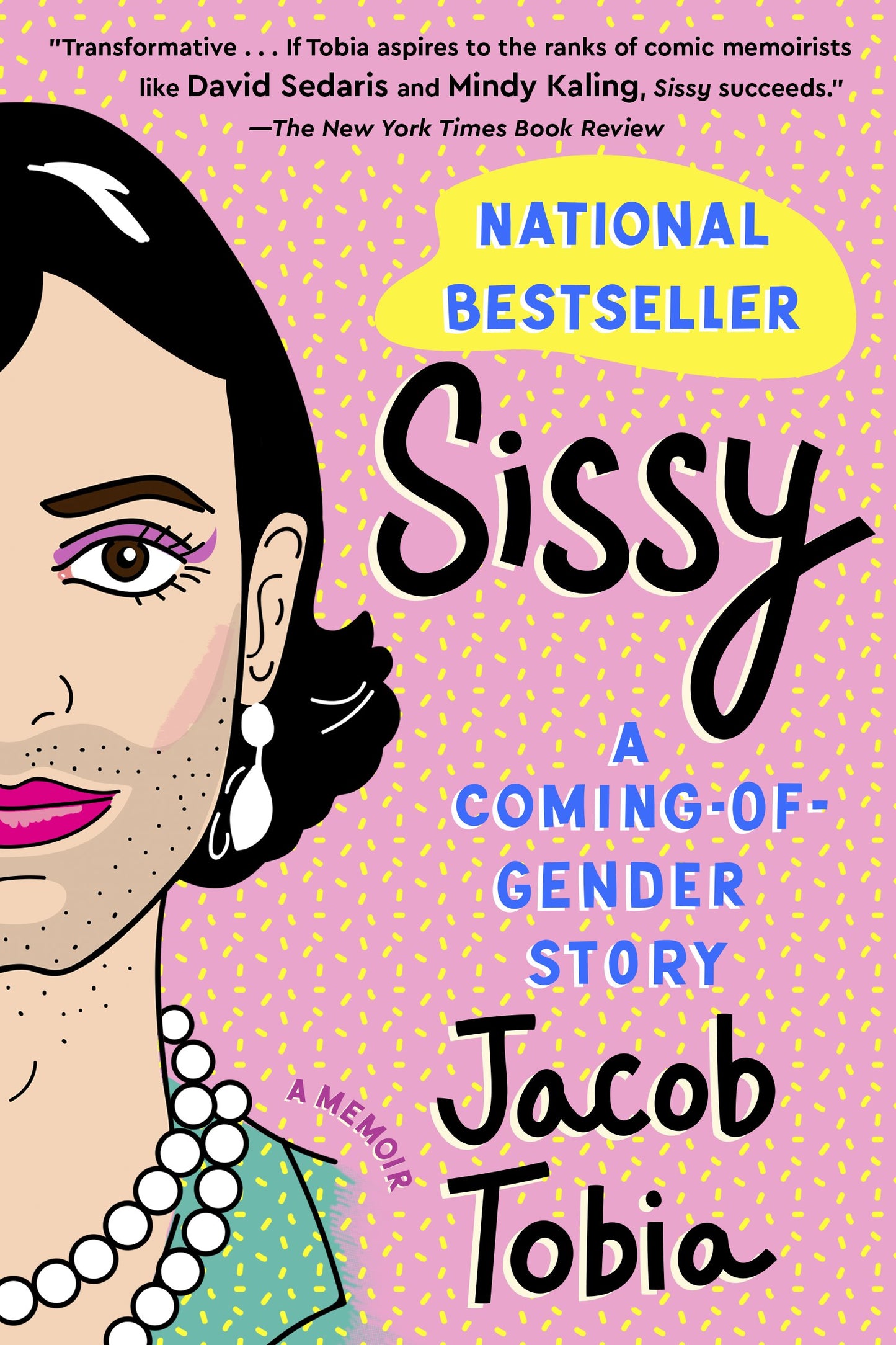 Sissy: A Coming-Of-Gender Story by Tobia, Jacob. ISBN 9780735218840.