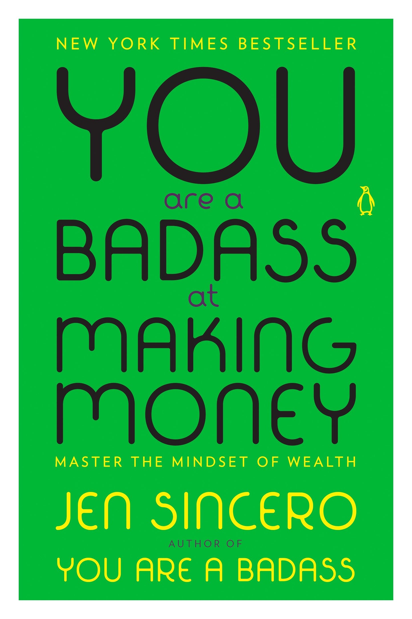 You Are a Badass at Making Money: Master the Mindset of Wealth by Sincero, Jen. ISBN 9780735223134.