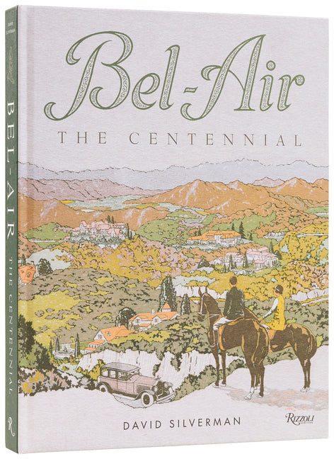 Bel-Air: The Centennial by Silverman, David