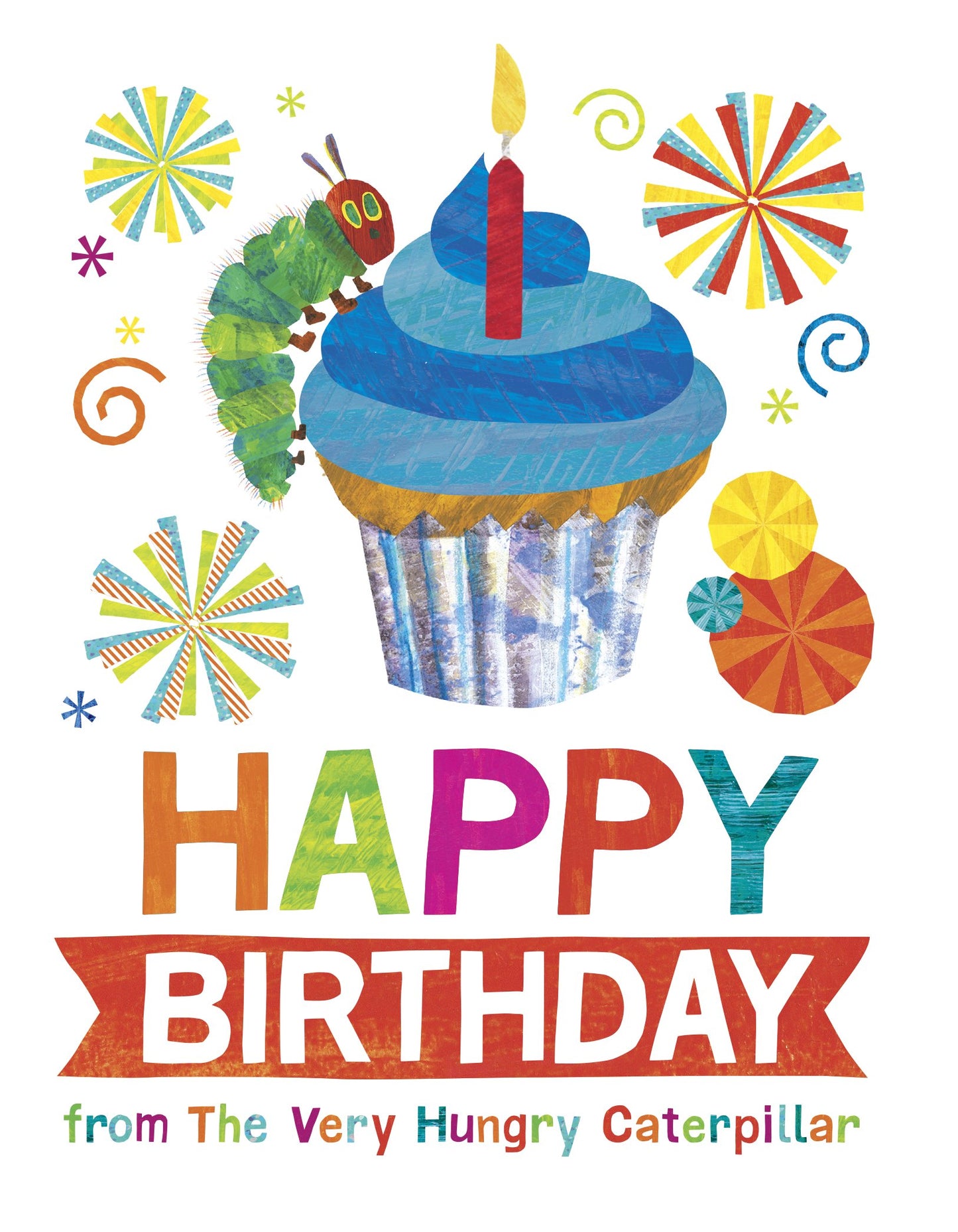 Happy Birthday from the Very Hungry Caterpillar by Carle, Eric. ISBN 9781524790820.