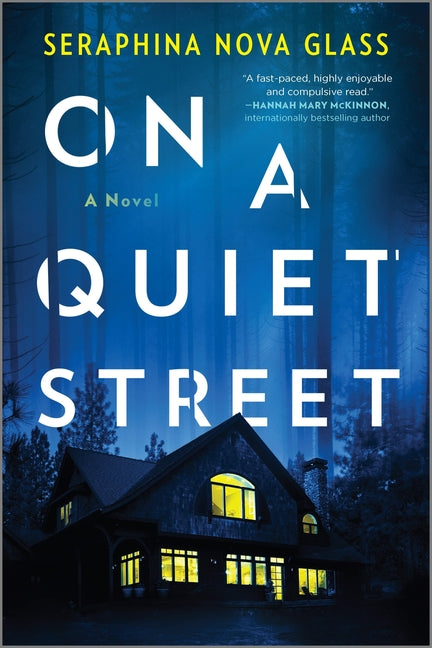 On a Quiet Street: A Twisty Psychological Thriller and Mystery Novel by Nova Glass, Seraphina