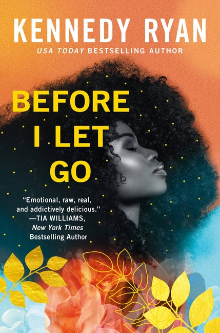 Before I Let Go by Ryan, Kennedy. ISBN 9781538740248.