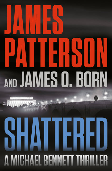 Shattered by Patterson, James. ISBN 9781538752951.