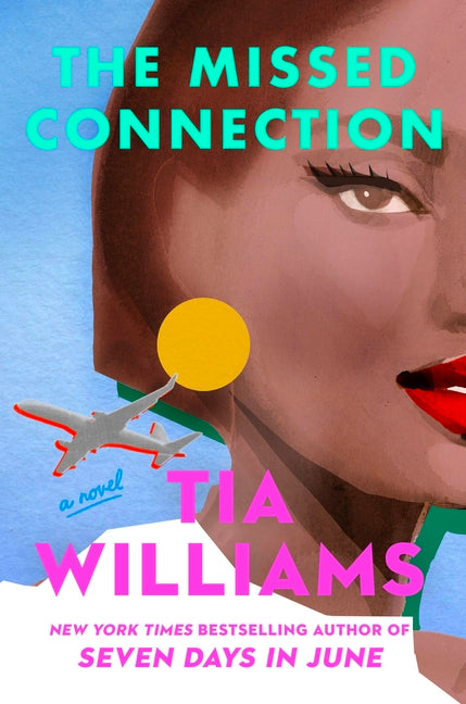 The Missed Connection by Williams, Tia. ISBN 9781538770269.