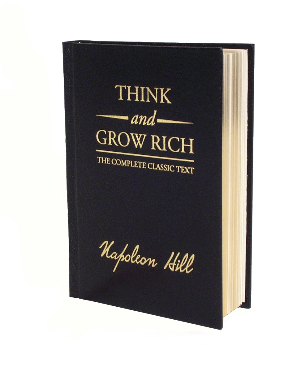 Think and Grow Rich Deluxe Edition: The Complete Classic Text by Hill, Napoleon. ISBN 9781585426591.