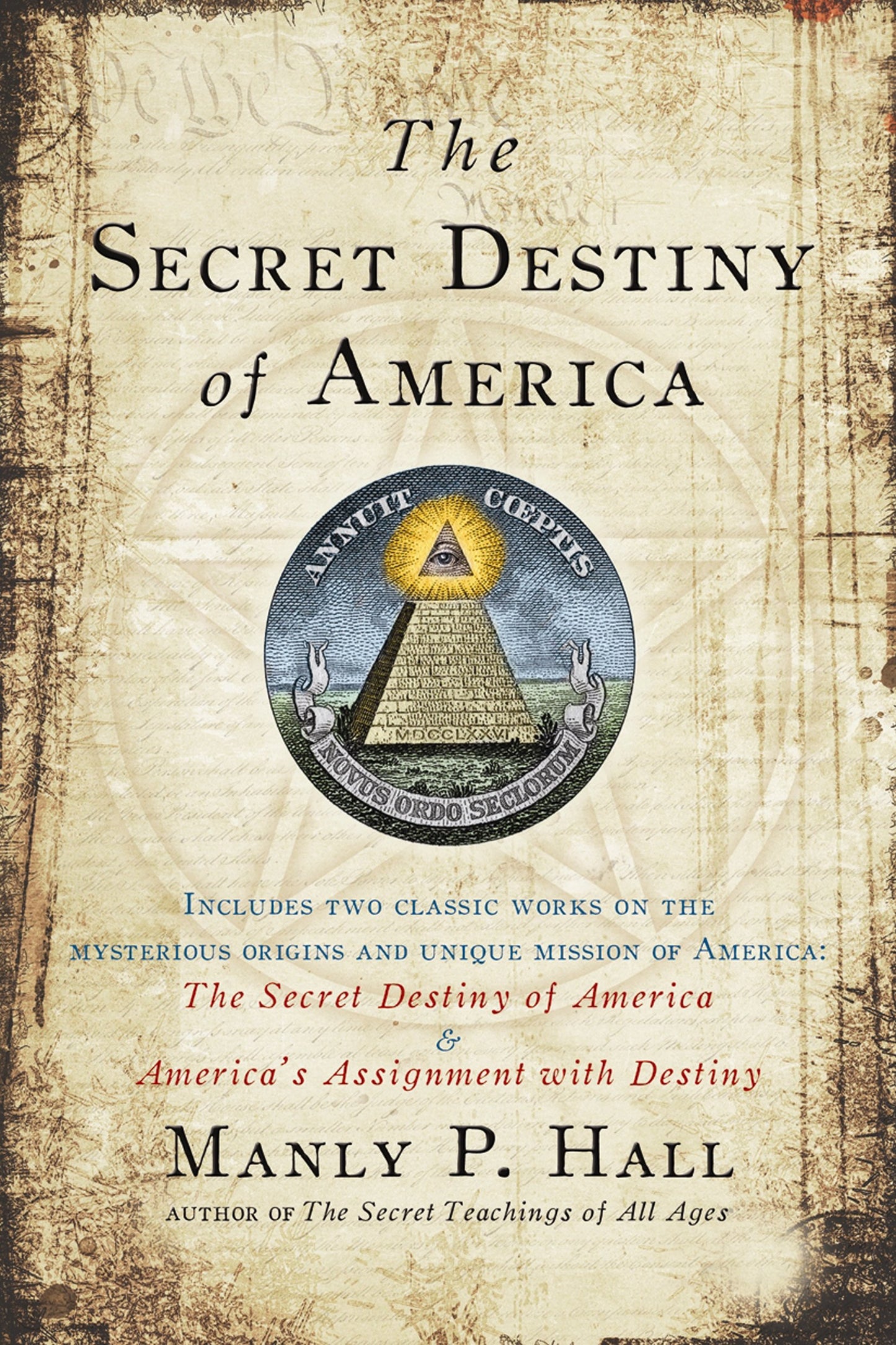 The Secret Destiny of America by Hall, Manly P.. ISBN 9781585426621.