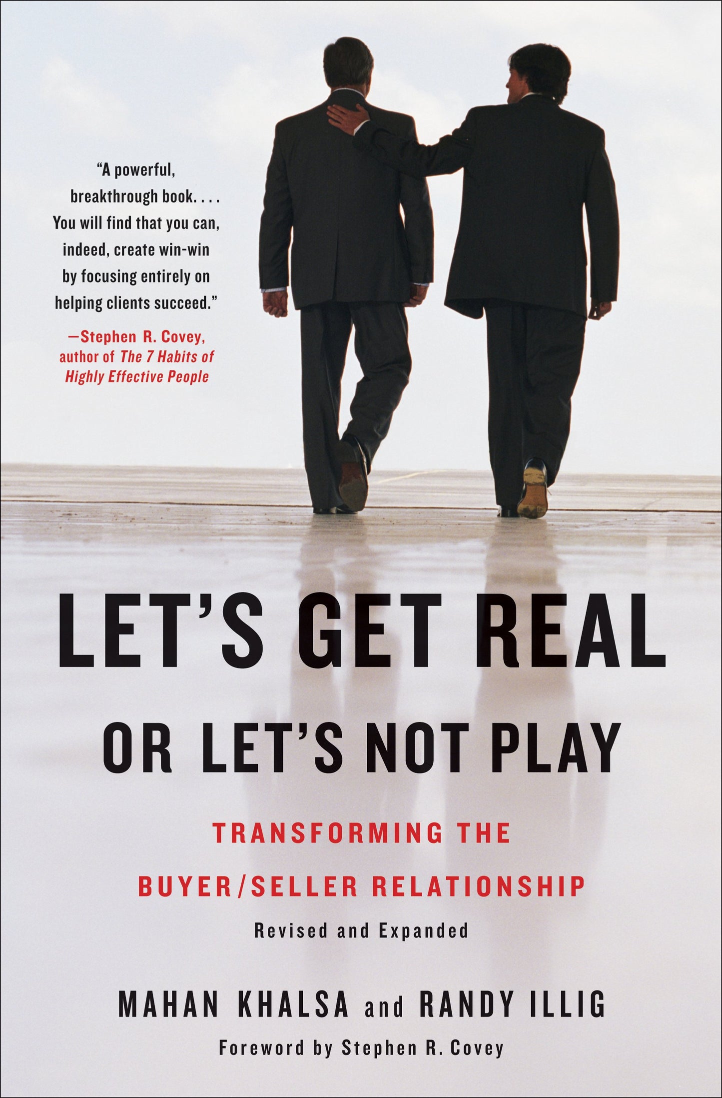Let's Get Real or Let's Not Play: Transforming the Buyer/Seller Relationship by Khalsa, Mahan. ISBN 9781591842262.