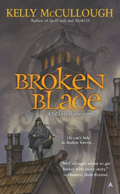 Broken Blade by McCullough, Kelly
