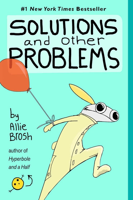 Solutions and Other Problems by Brosh, Allie