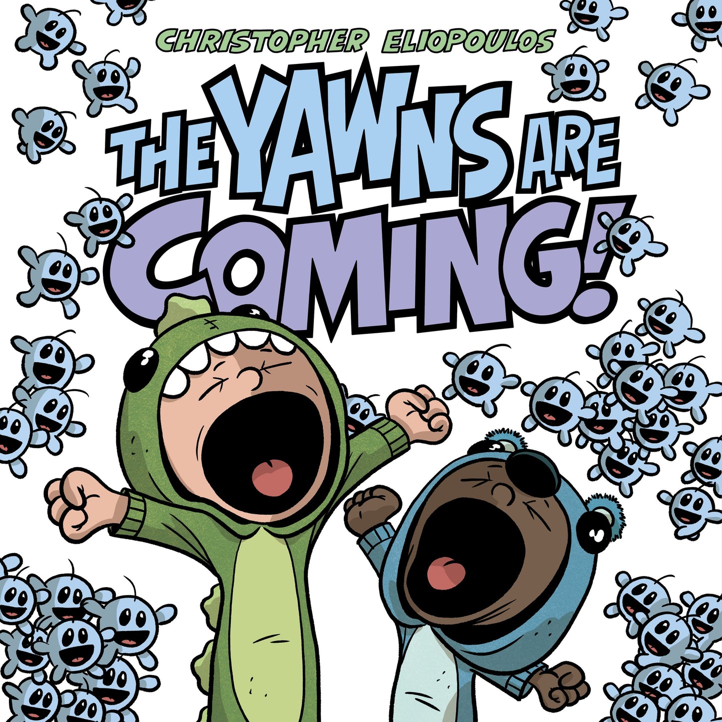 The Yawns Are Coming! by Eliopoulos, Christopher. ISBN 9781984816306.