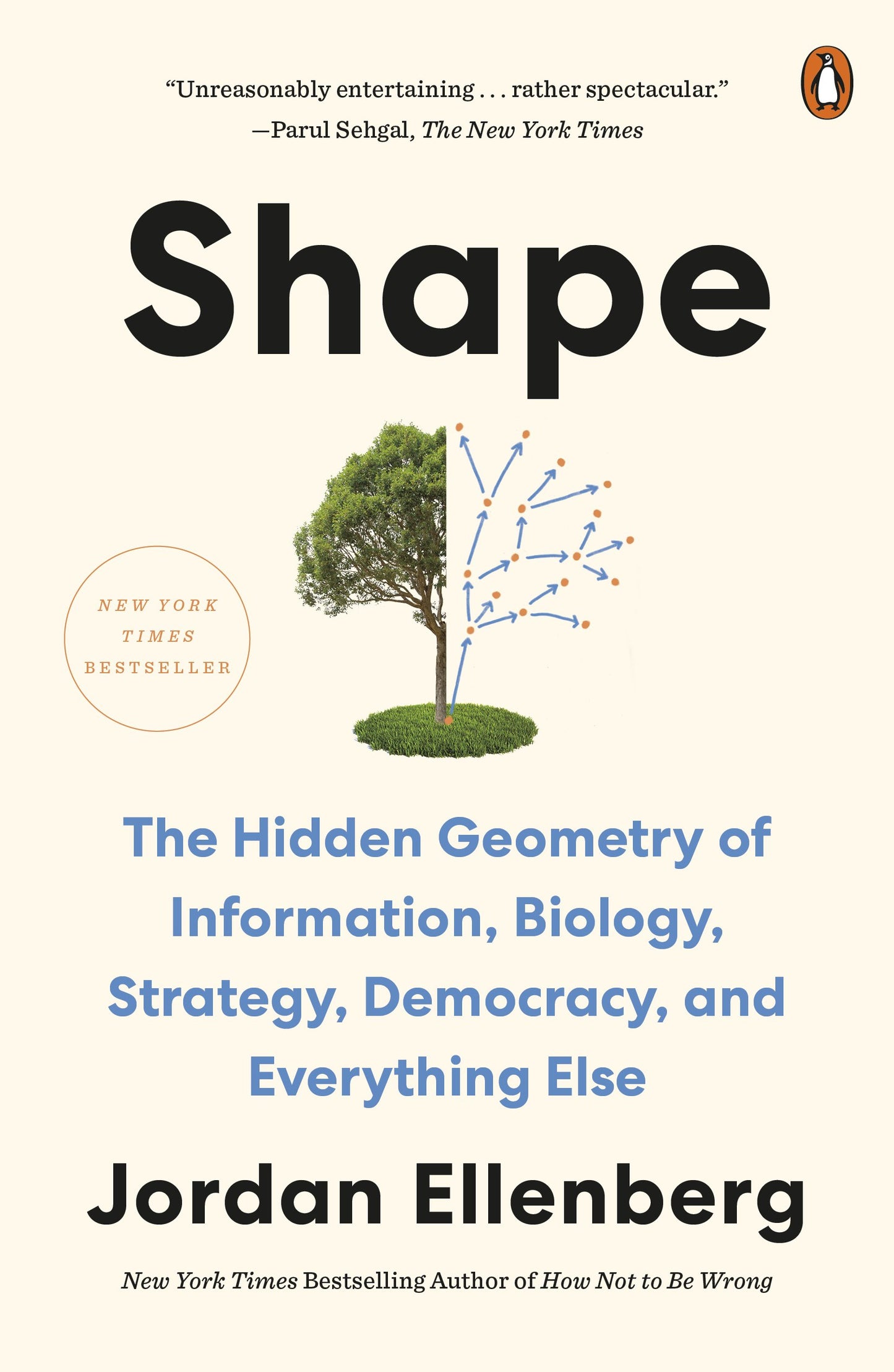 Shape: The Hidden Geometry of Information, Biology, Strategy, Democracy, and Everything Else by Ellenberg, Jordan. ISBN 9781984879073.