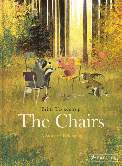 The Chairs: A Story about the Power of Community by Teckentrup, Britta