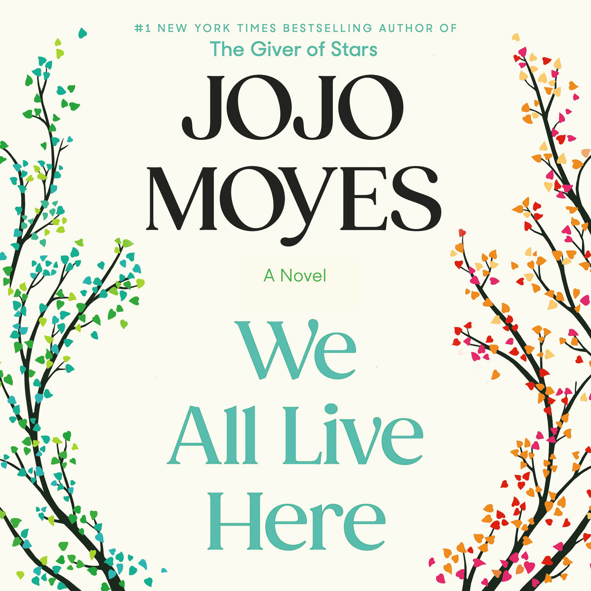 We All Live Here by Moyes, Jojo. ISBN 9798217064144.