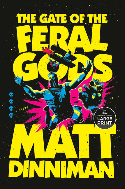 The Gate of the Feral Gods by Dinniman, Matt